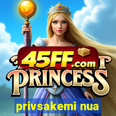 privsakemi nua